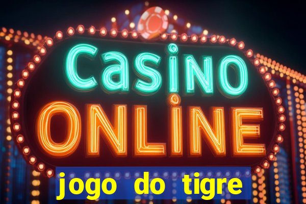 jogo do tigre deposito de 3 reais